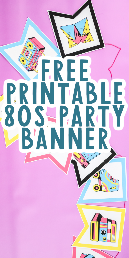 80s Party Decorations Free Printable Banner And More Angie Holden 